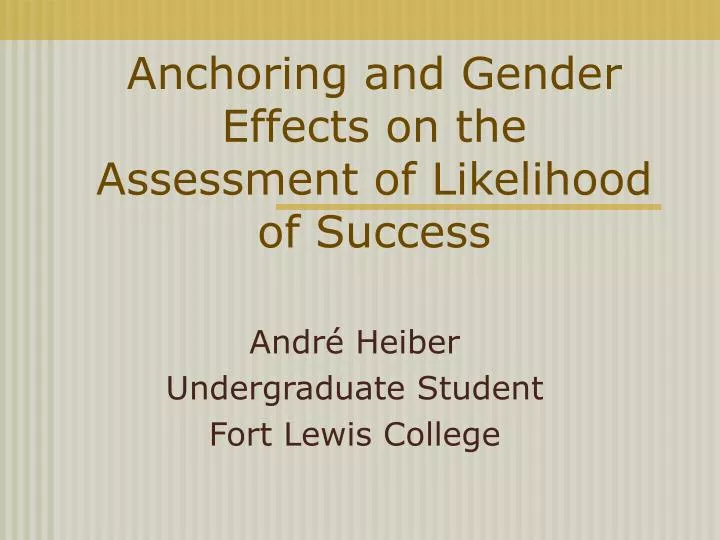 anchoring and gender effects on the assessment of likelihood of success