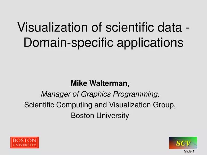 visualization of scientific data domain specific applications