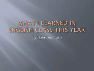What I learned in English class this year