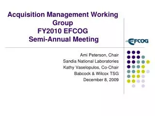 Acquisition Management Working Group FY2010 EFCOG Semi-Annual Meeting