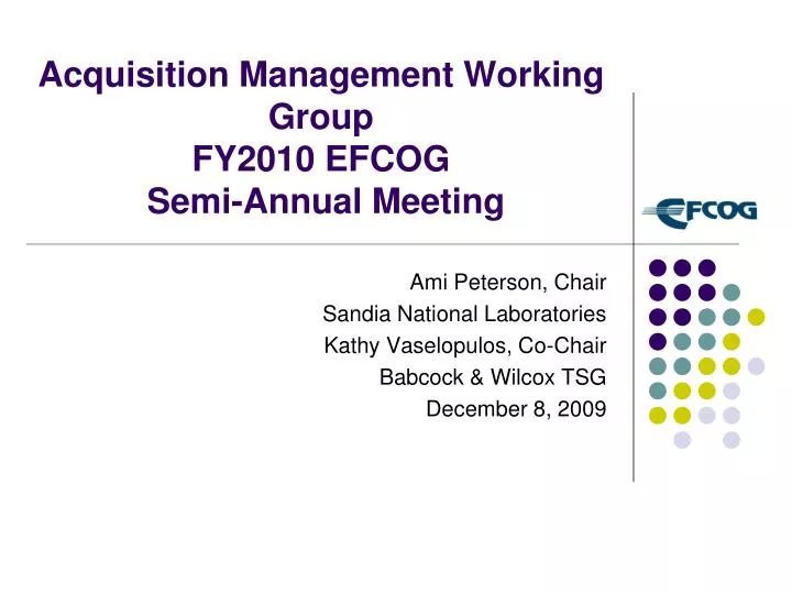 acquisition management working group fy2010 efcog semi annual meeting