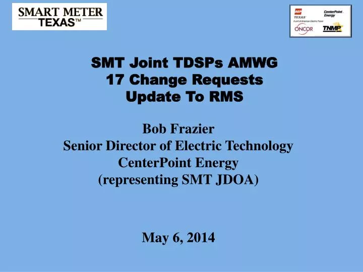 smt joint tdsps amwg 17 change requests update to rms