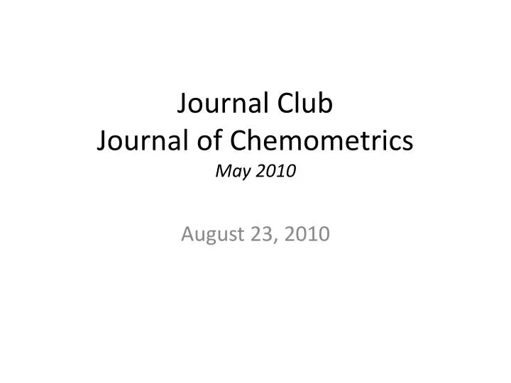 journal club journal of chemometrics may 2010