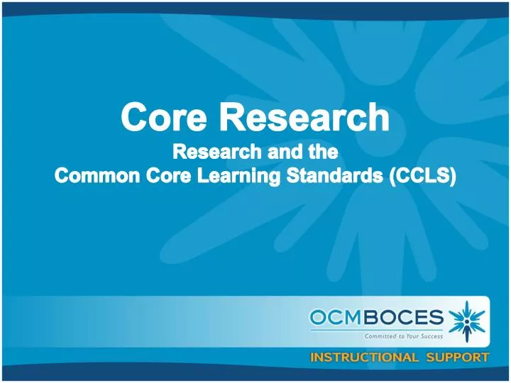 core research research and the common core learning standards ccls