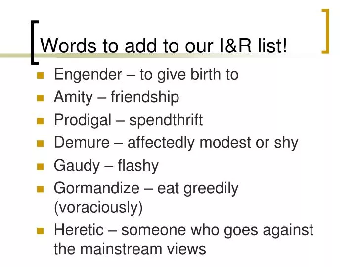 words to add to our i r list