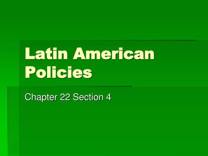 latin american policies