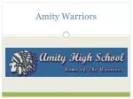 Amity Warriors - slide 1