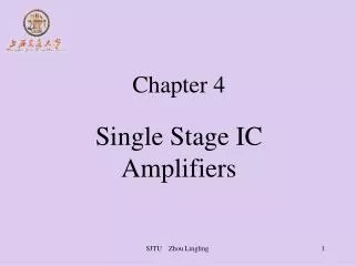 Chapter 4 Single Stage IC Amplifiers