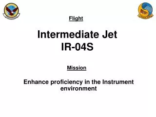 Intermediate Jet IR-04S