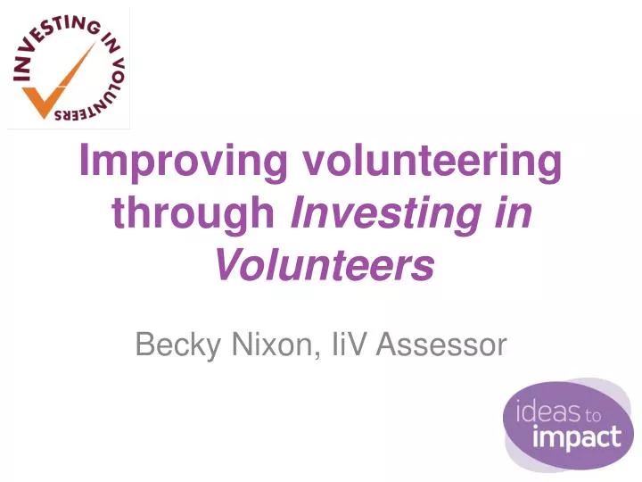 improving volunteering through investing in volunteers