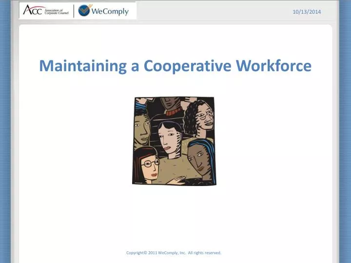 maintaining a cooperative workforce