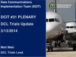 DCIT Update on DCL Trials and Build Schedules (March 2014) - slide 1