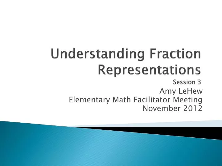 understanding fraction representations session 3