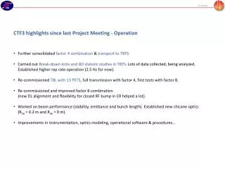 CTF3 highlights since last Project Meeting - Operation