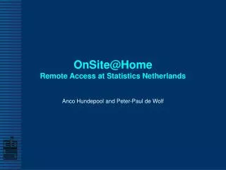 OnSite@Home Remote Access at Statistics Netherlands