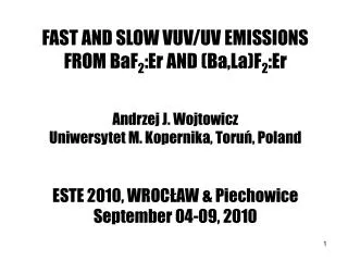 FAST AND SLOW VUV/UV EMISSIONS FROM BaF 2 :Er AND (Ba,La)F 2 :Er