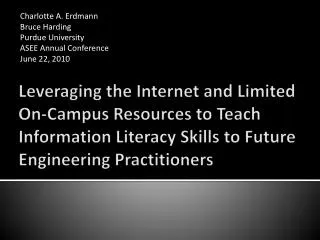 Charlotte A. Erdmann Bruce Harding Purdue University ASEE Annual Conference June 22, 2010