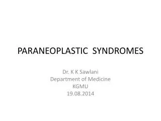 PARANEOPLASTIC SYNDROMES