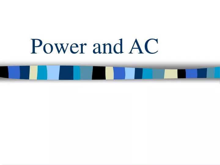 power and ac