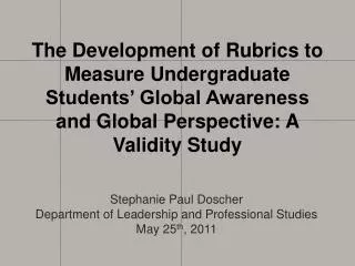 Stephanie Paul Doscher Department of Leadership and Professional Studies May 25 th , 2011