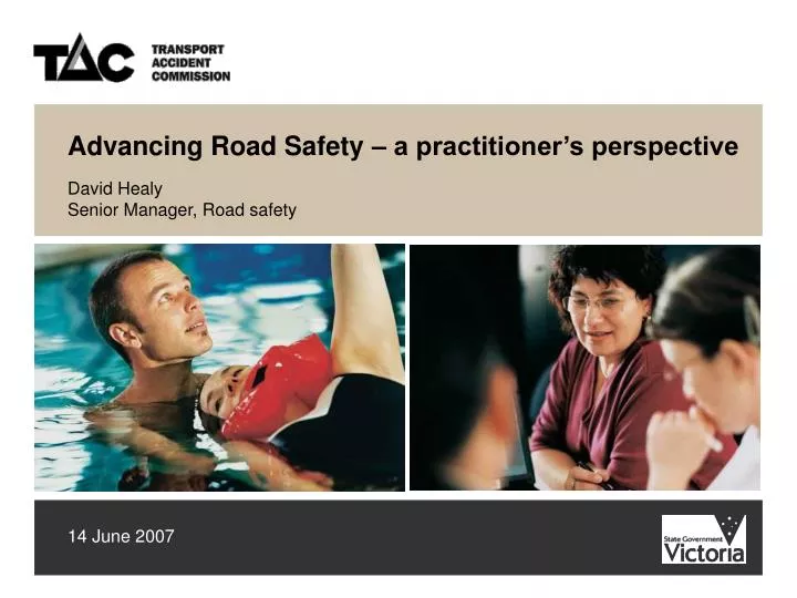 advancing road safety a practitioner s perspective