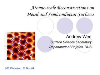 Atomic-scale Reconstructions on Metal and Semiconductor Surfaces