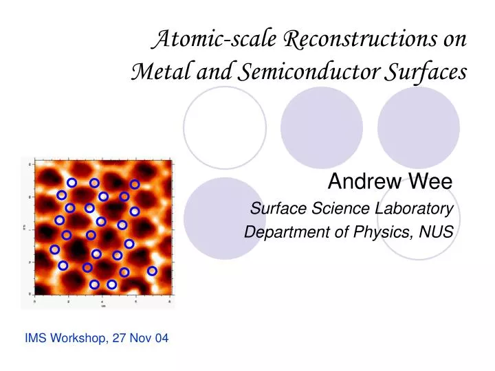 atomic scale reconstructions on metal and semiconductor surfaces