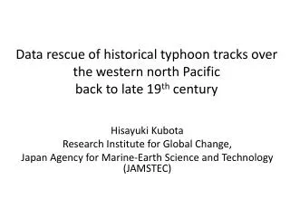 Hisayuki Kubota Research Institute for Global Change,