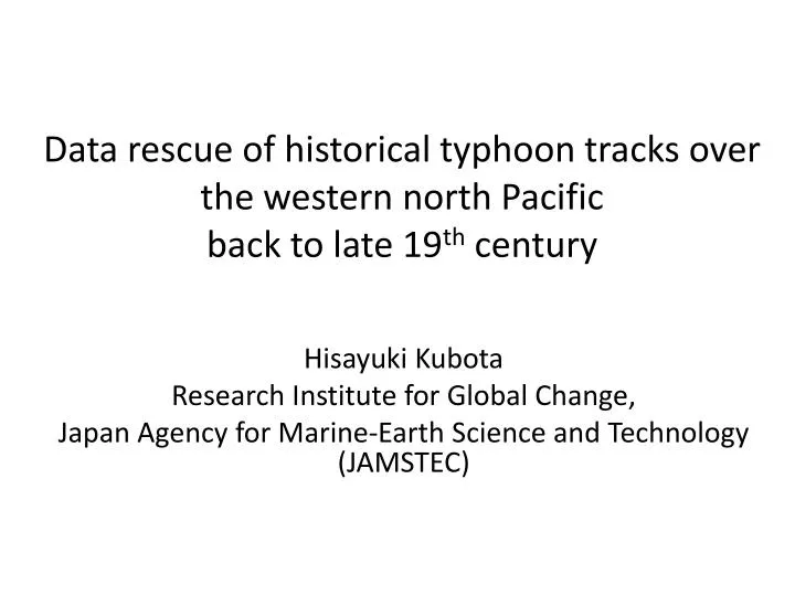 data rescue of historical typhoon tracks over the western north pacific back to late 19 th century