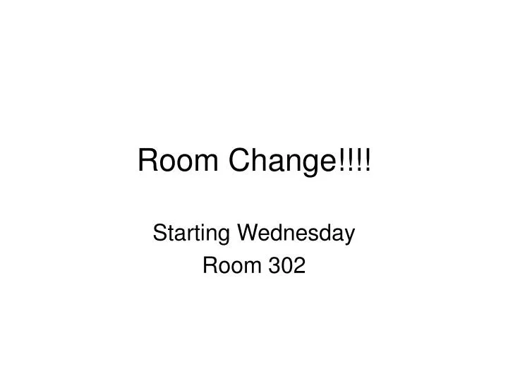 room change