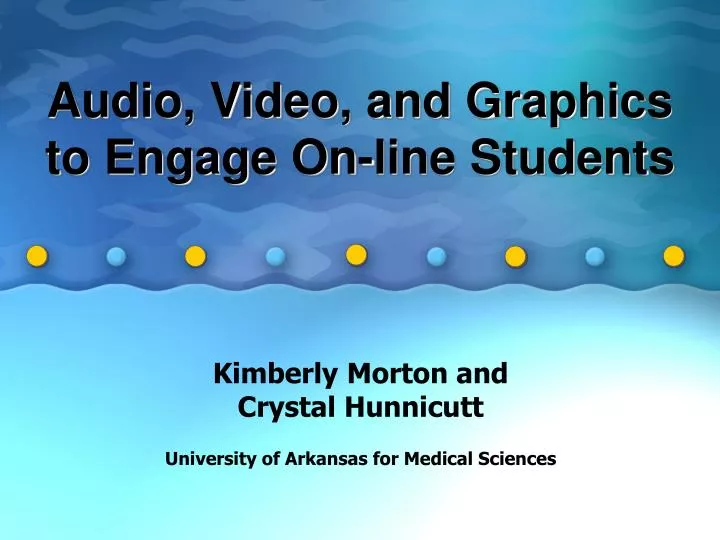 audio video and graphics to engage on line students