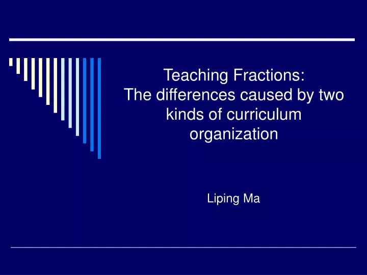 teaching fractions the differences caused by two kinds of curriculum organization