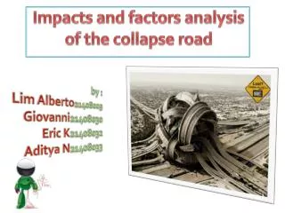 impacts and factors analysis of the collapse road