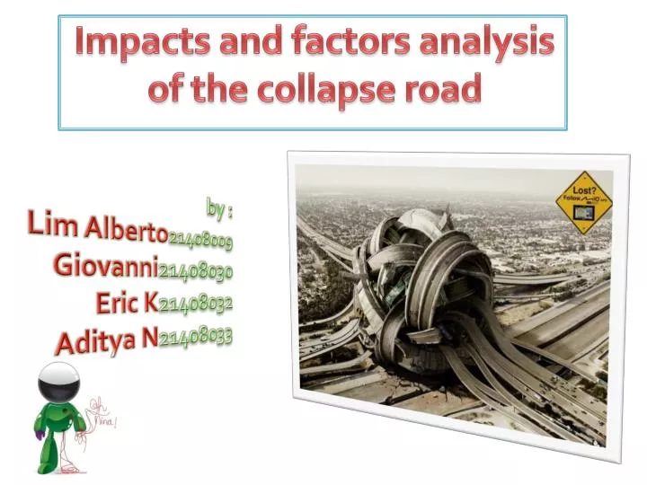 impacts and factors analysis of the collapse road