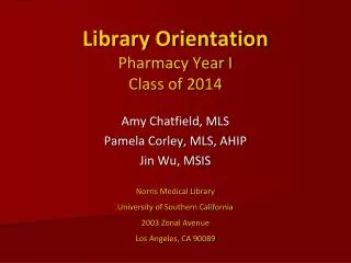 Library Orientation Pharmacy Year I Class of 2014