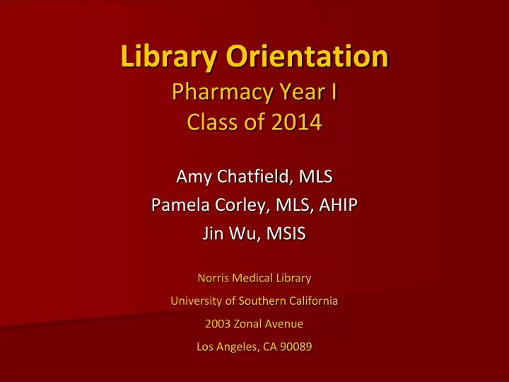 library orientation pharmacy year i class of 2014