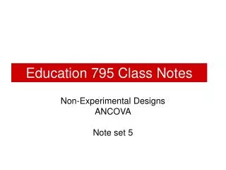 education 795 class notes