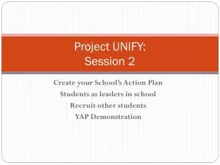 Project UNIFY: Session 2