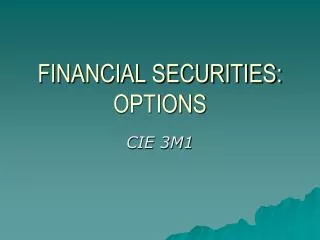 FINANCIAL SECURITIES: OPTIONS