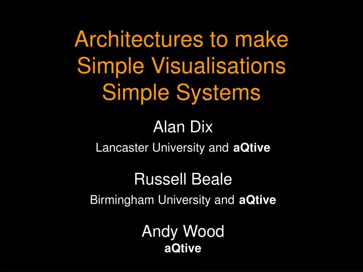 architectures to make simple visualisations simple systems