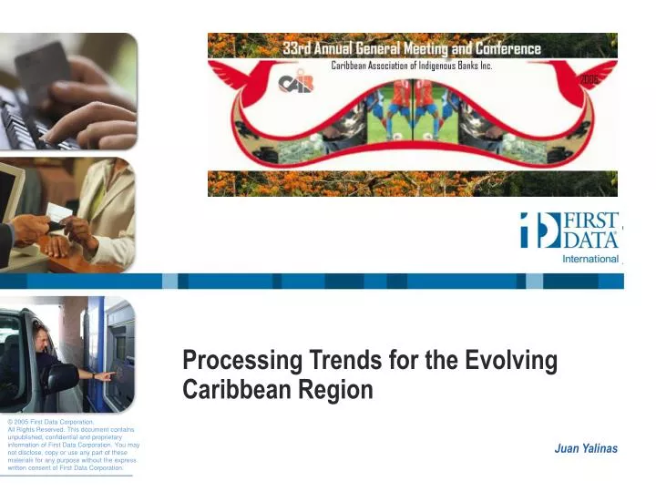 processing trends for the evolving caribbean region