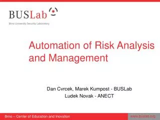 Automation of Risk Analysis and Management