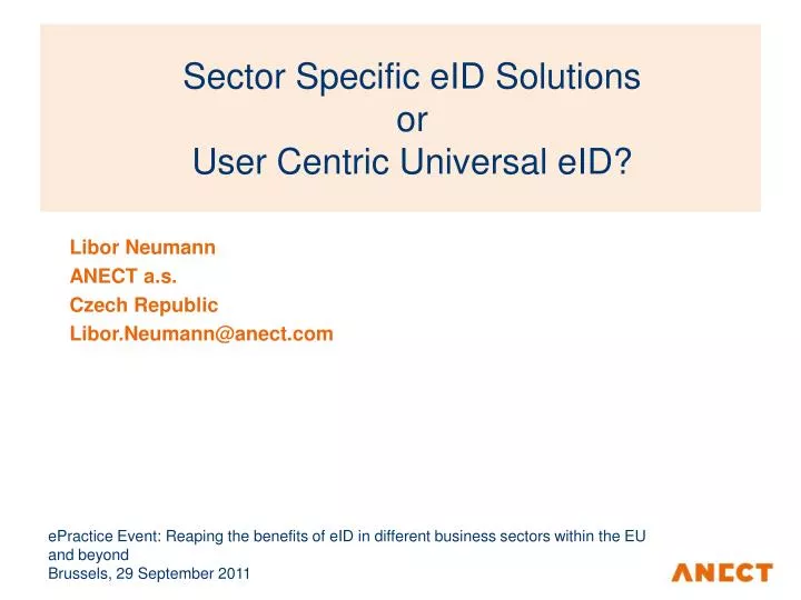 sector specific eid solutions or user centric universal eid