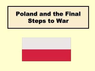 Poland and the Final Steps to War