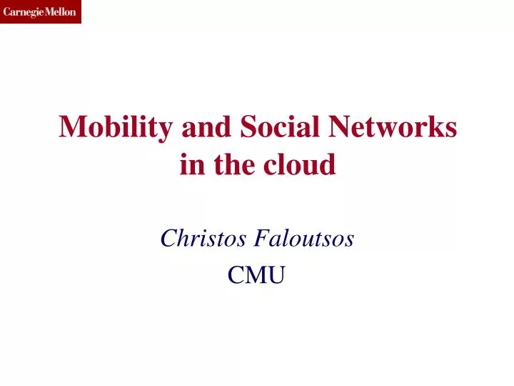 mobility and social networks in the cloud
