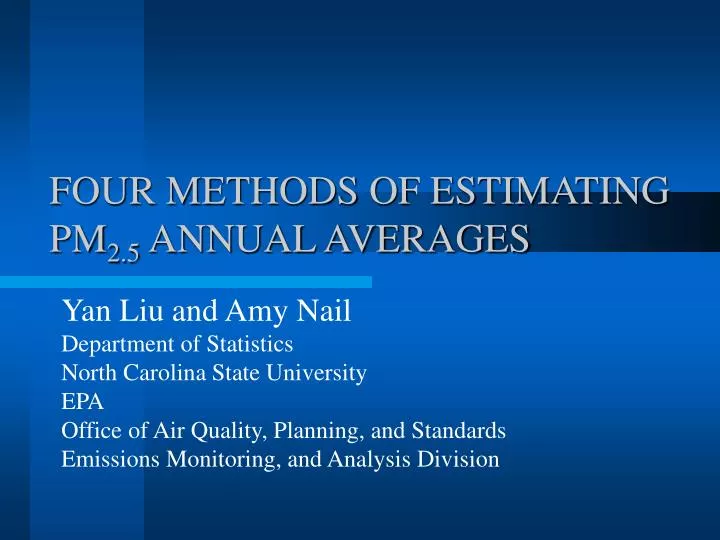 four methods of estimating pm 2 5 annual averages