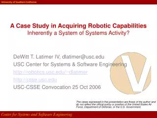 A Case Study in Acquiring Robotic Capabilities Inherently a System of Systems Activity?