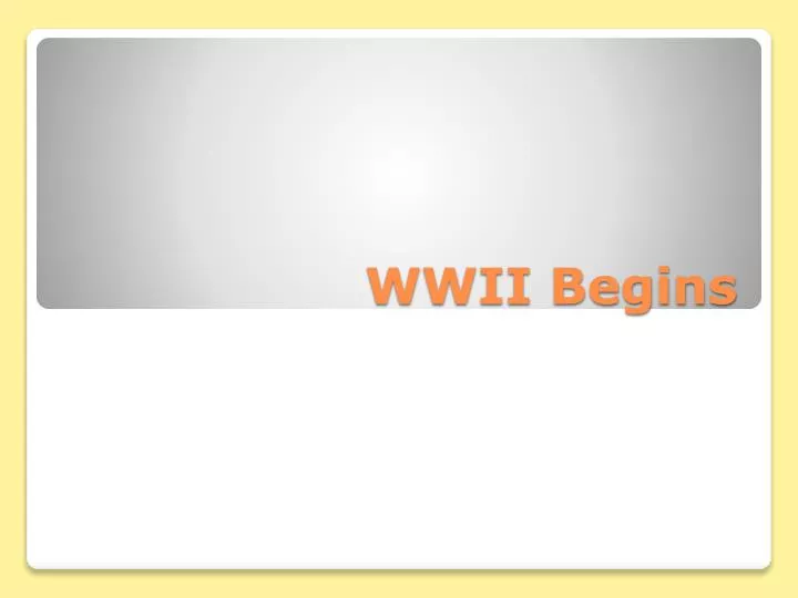 wwii begins