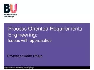 Process Oriented Requirements Engineering: Issues with approaches