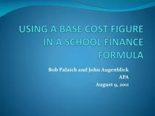 USING A BASE COST FIGURE IN A SCHOOL FINANCE FORMULA